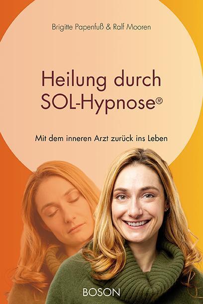 Cover: 9783944878591 | Heilung durch SOL-Hypnose | Mit dem inneren Arzt zurück ins Leben