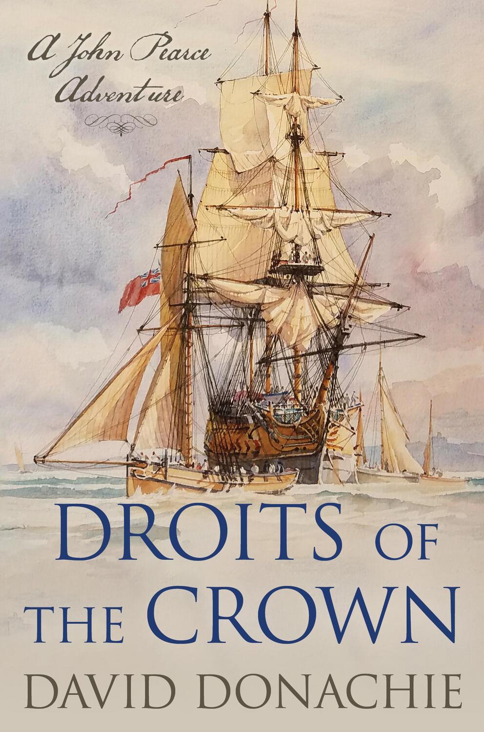 Cover: 9781493076833 | Droits of the Crown | A John Pearce Adventure | David Donachie | Buch