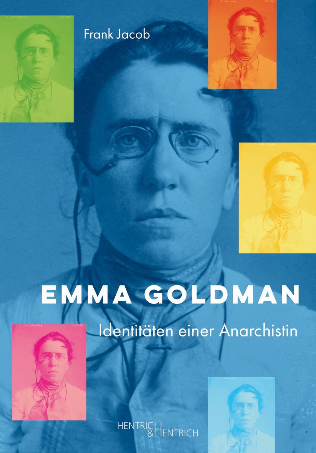 Cover: 9783955654801 | Emma Goldman | Identitäten einer Anarchistin | Frank Jacob | Buch