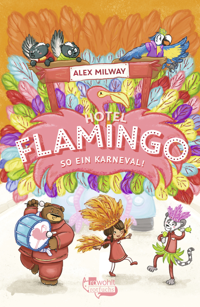 Cover: 9783499007255 | Hotel Flamingo: So ein Karneval! | Alex Milway | Buch | Deutsch | 2021
