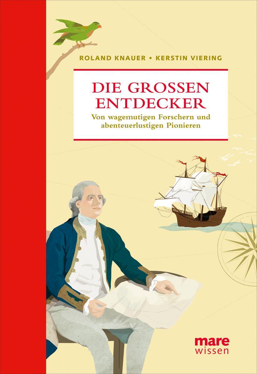 Cover: 9783866481640 | Die großen Entdecker | Roland Knauer (u. a.) | Buch | mareWissen