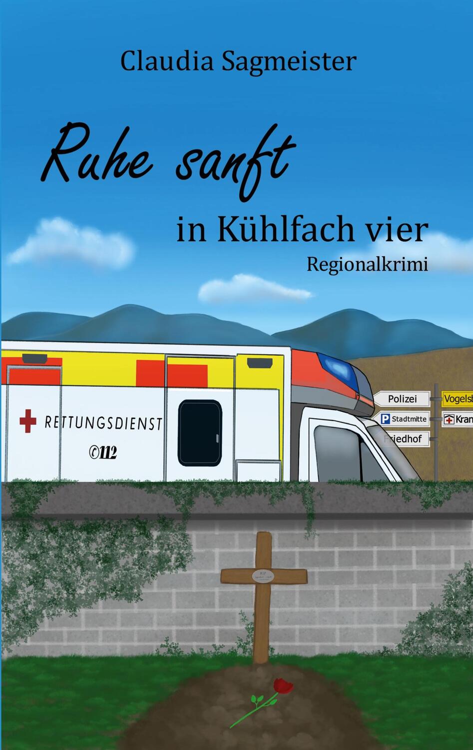 Cover: 9783758311437 | Ruhe sanft in Kühlfach vier | Claudia Sagmeister | Taschenbuch | 2023