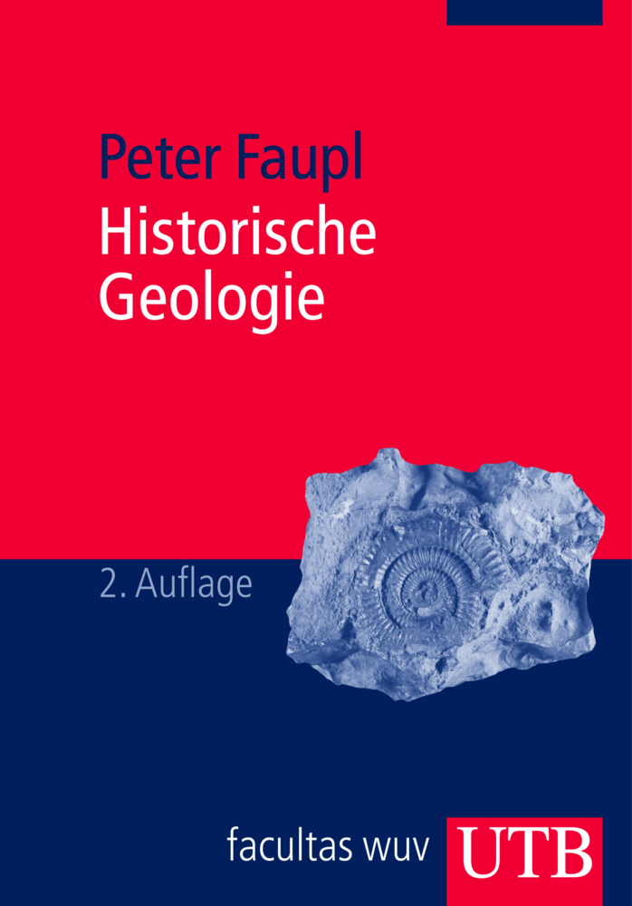 Cover: 9783825221492 | Historische Geologie | Eine Einführung | Peter Faupl | Taschenbuch