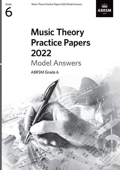 Cover: 9781786015273 | Music Theory Practice Papers Model Answers 2022, ABRSM Grade 6 | Abrsm