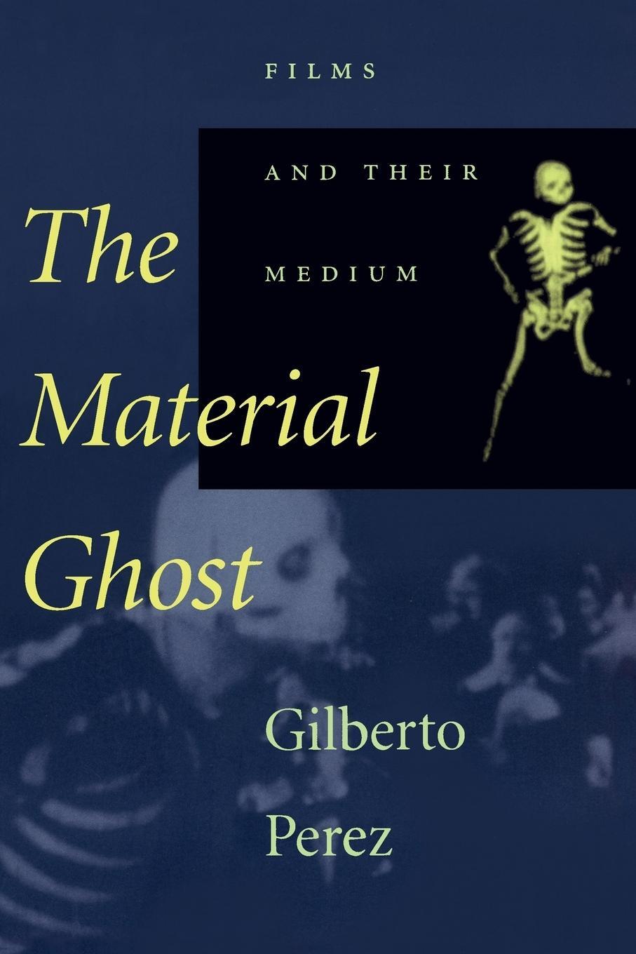 Cover: 9780801865237 | Material Ghost | Films and Their Medium | Gilberto Perez | Taschenbuch