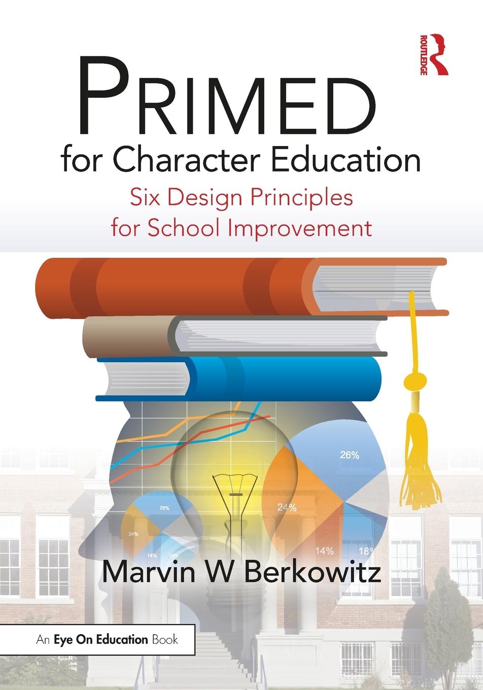 Cover: 9781138492554 | PRIMED for Character Education | Marvin W Berkowitz | Taschenbuch