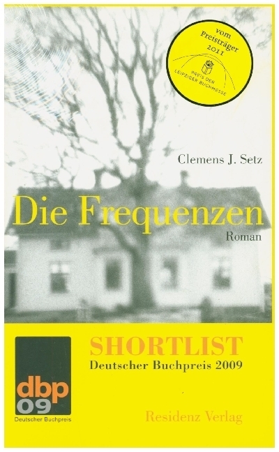 Cover: 9783701715152 | Die Frequenzen | Clemens J Setz | Buch | 2009 | Residenz