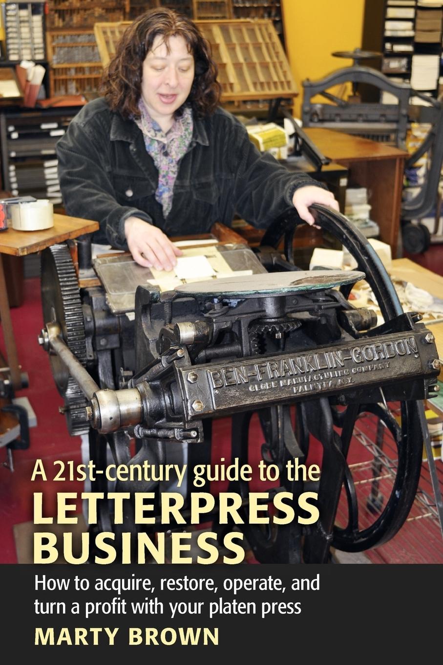 Cover: 9781603370066 | A 21st-Century Guide to the Letterpress Business | Marty Brown | Buch