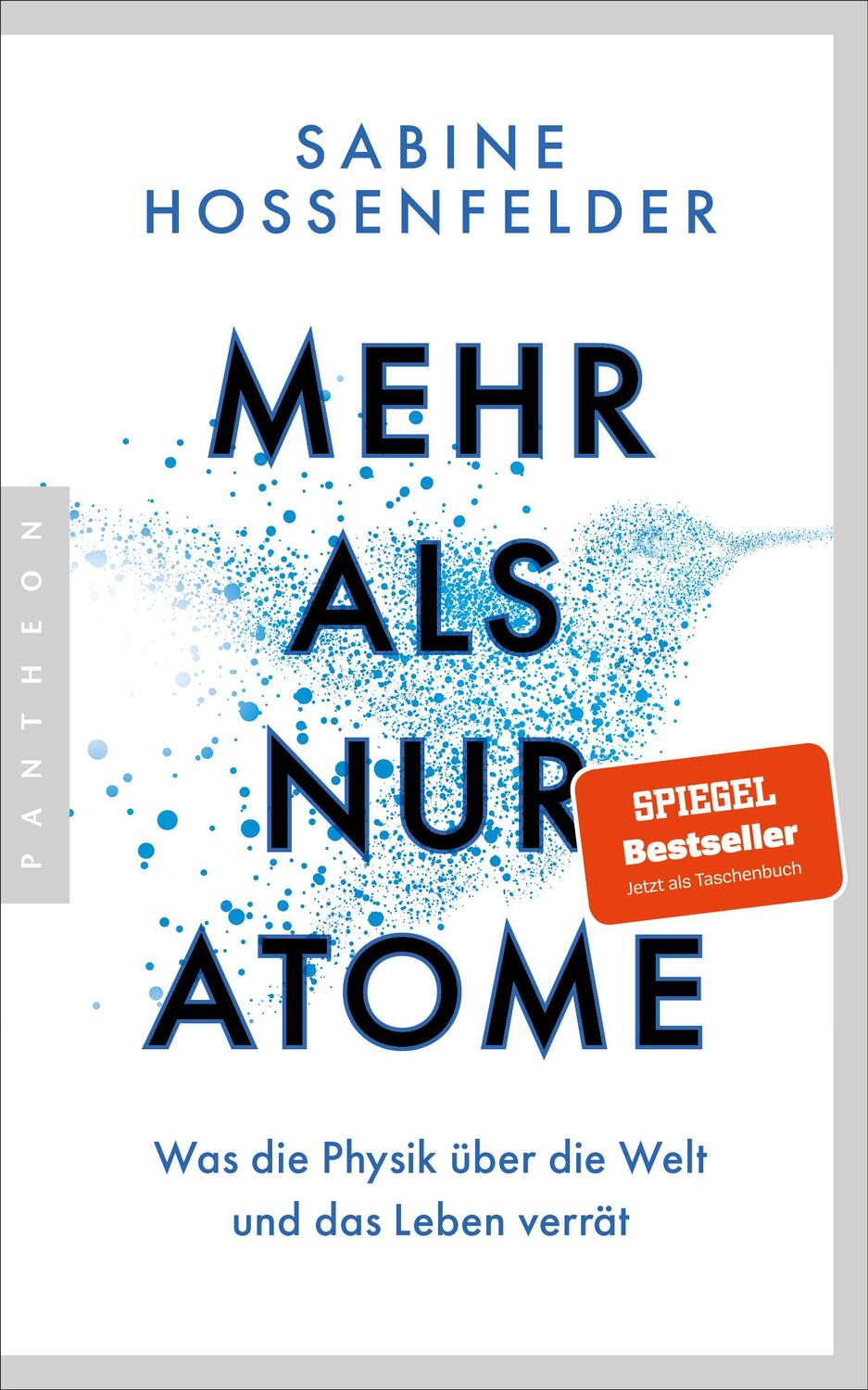 Cover: 9783570555002 | Mehr als nur Atome | Sabine Hossenfelder | Taschenbuch | 320 S. | 2024