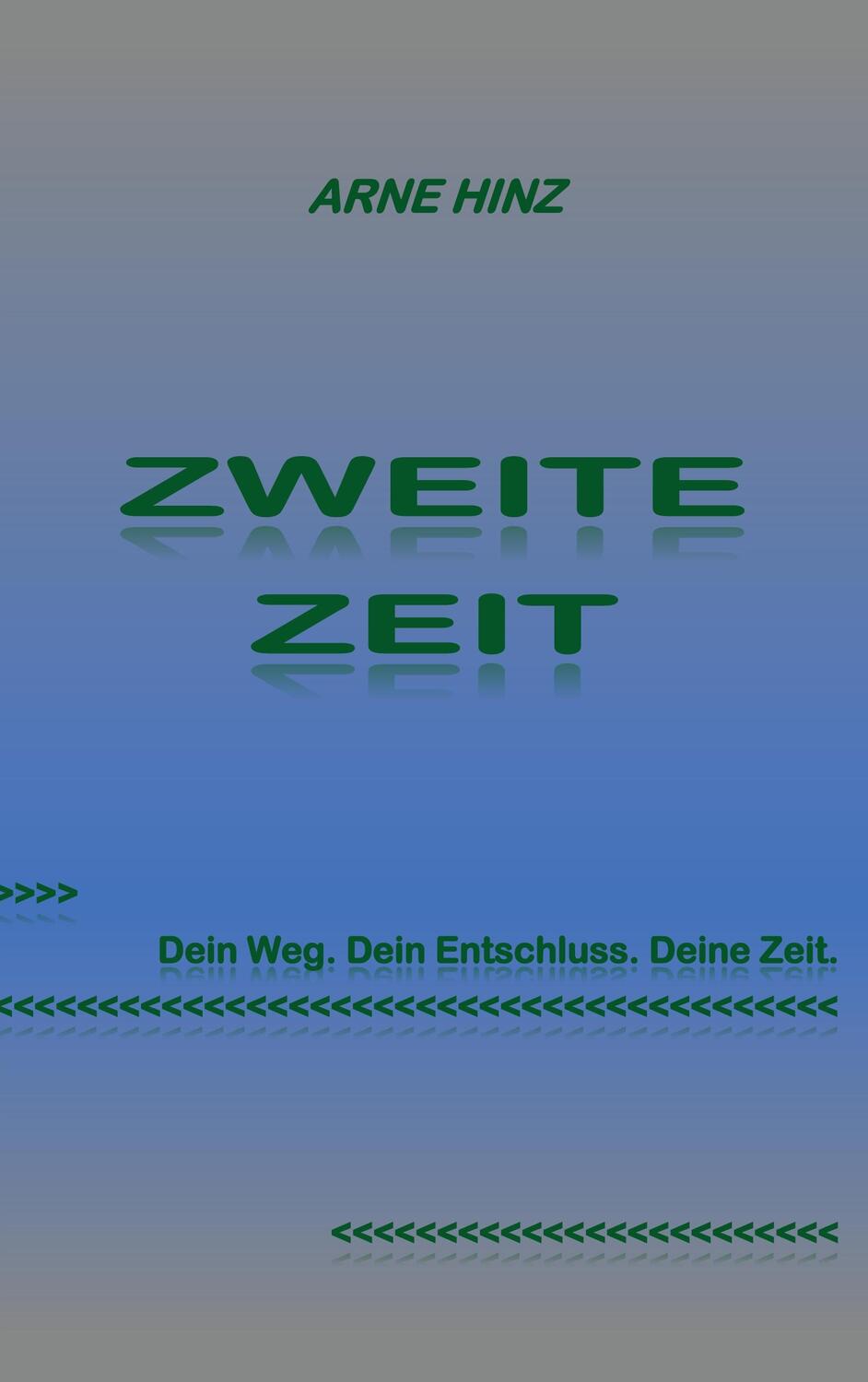 Cover: 9783756219230 | Zweite Zeit | DE | Arne Hinz | Taschenbuch | Books on Demand