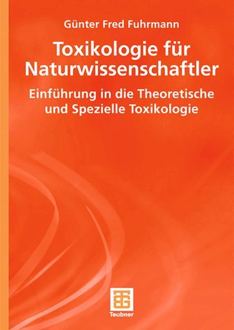 Cover: 9783835100244 | Toxikologie für Naturwissenschaftler | Günter Fred Fuhrmann | Buch