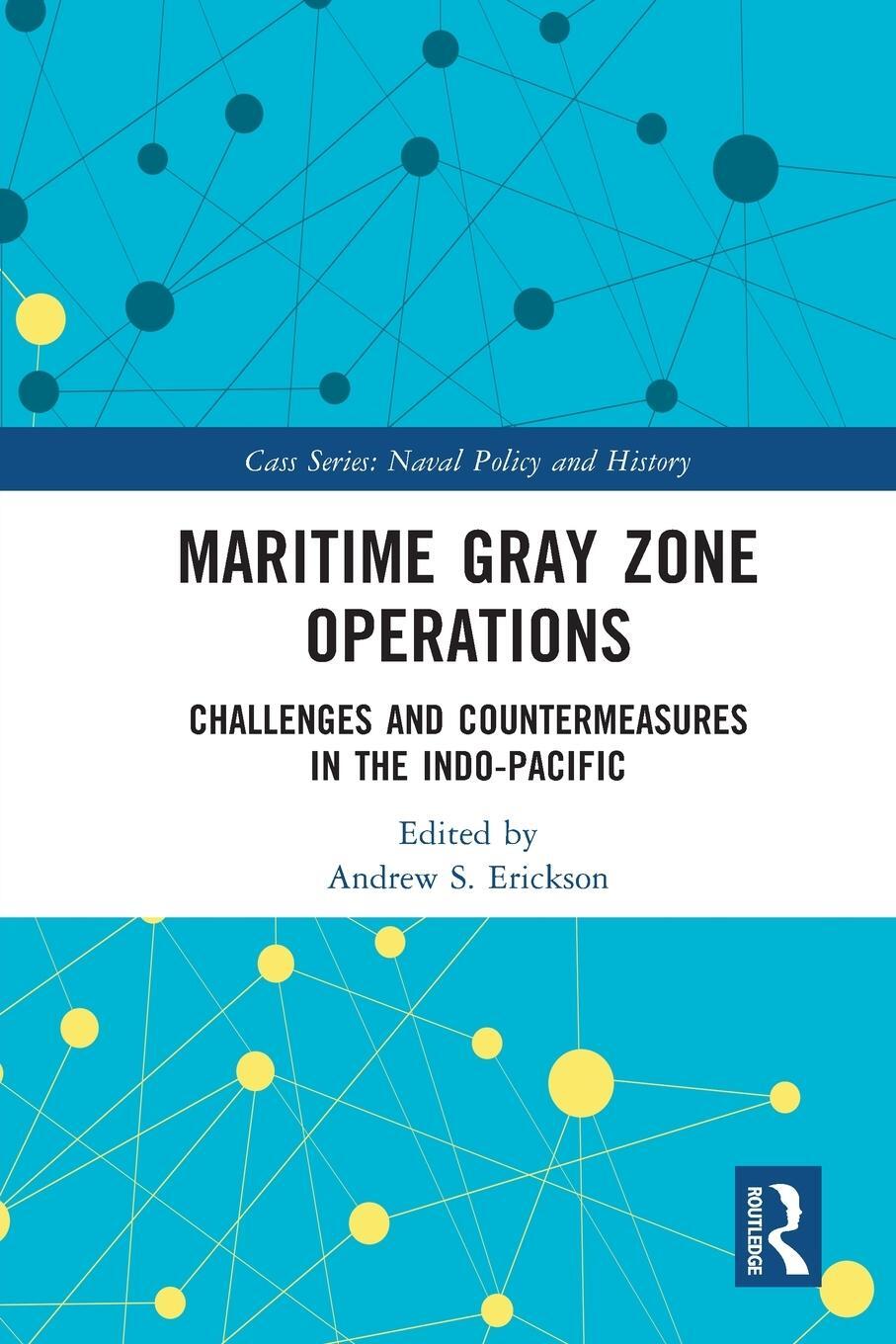 Cover: 9781032316598 | Maritime Gray Zone Operations | Andrew S Erickson | Taschenbuch | 2024