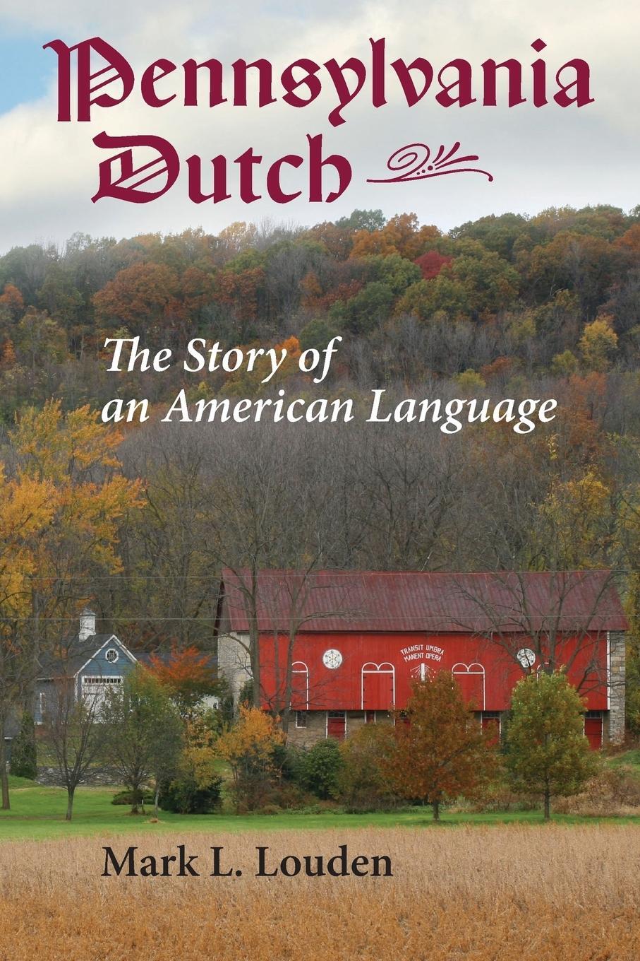 Cover: 9781421428970 | Pennsylvania Dutch | The Story of an American Language | Mark L Louden