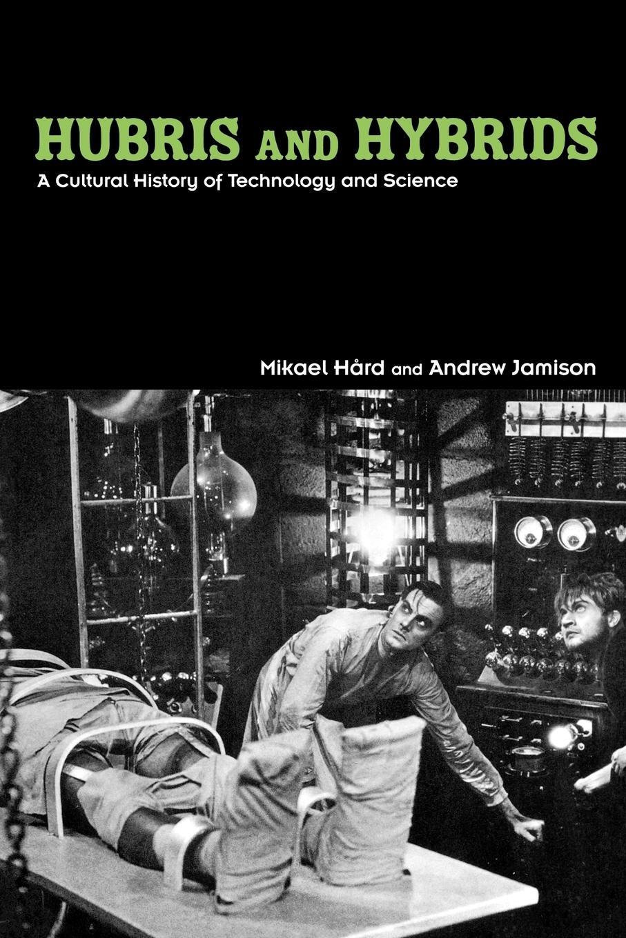 Cover: 9780415949392 | Hubris and Hybrids | A Cultural History of Technology and Science