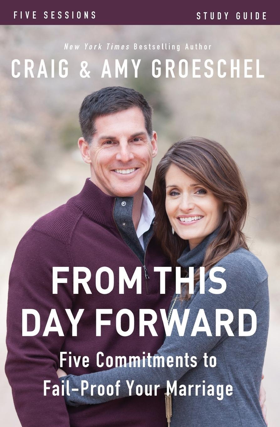 Cover: 9780310697190 | From This Day Forward Study Guide | Craig Groeschel (u. a.) | Buch