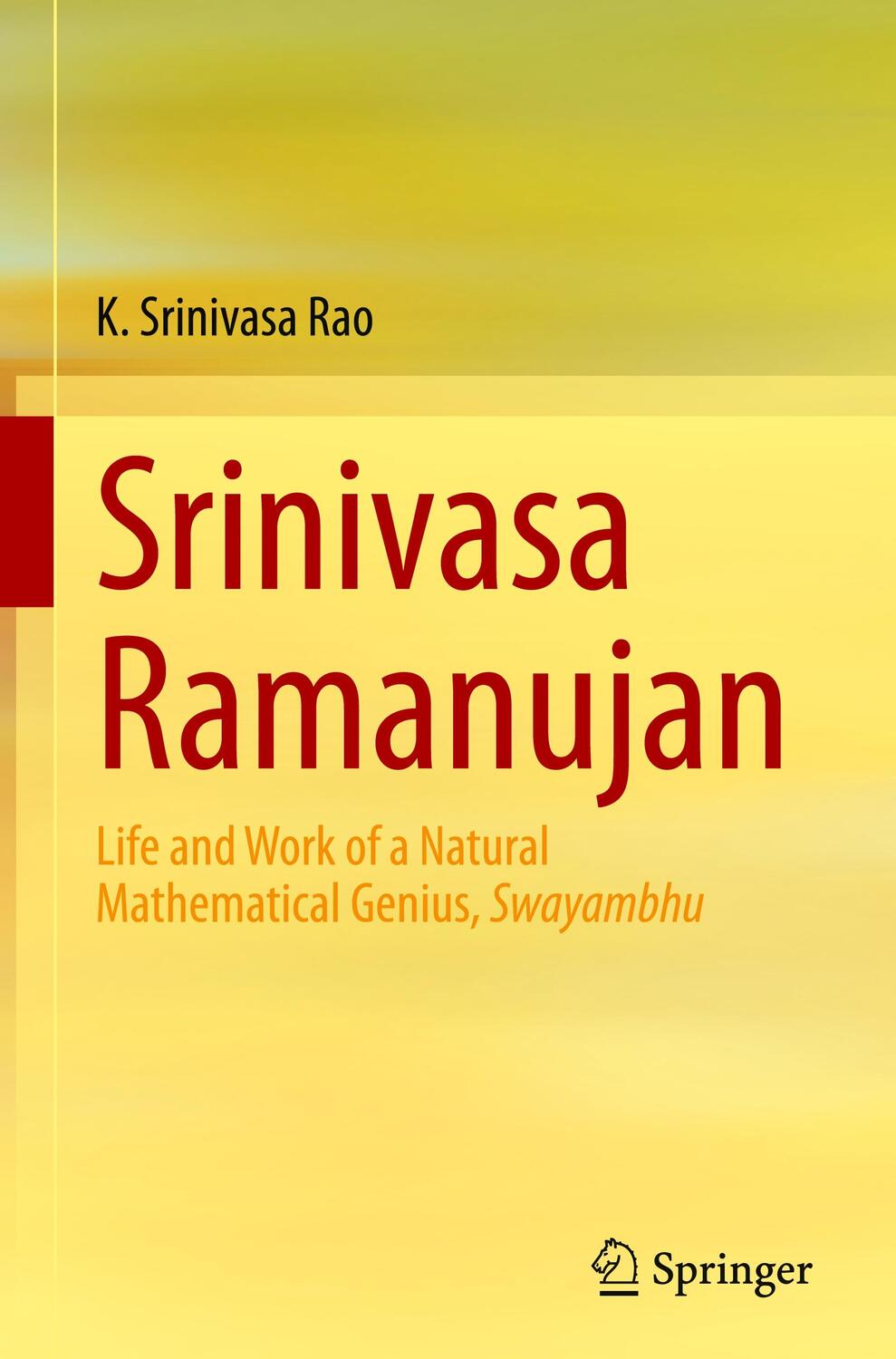 Cover: 9789811604461 | Srinivasa Ramanujan | K. Srinivasa Rao | Buch | XXI | Englisch | 2021