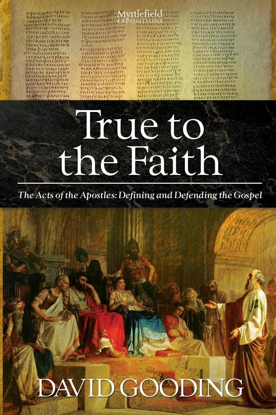 Cover: 9781874584315 | True to the Faith | David Gooding | Taschenbuch | Paperback | Englisch
