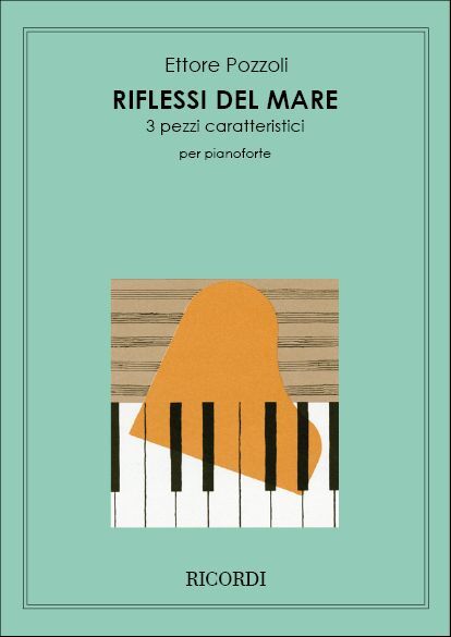Cover: 9790041211084 | Riflessi Del Mare | Per Pianoforte | Ettore Pozzoli | Partitur | 1984