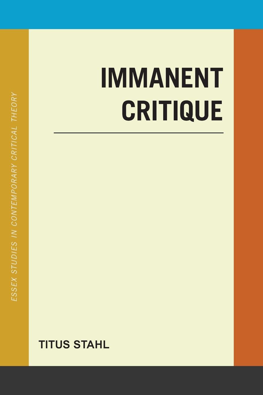 Cover: 9781538199190 | Immanent Critique | Titus Stahl | Taschenbuch | Englisch | 2024