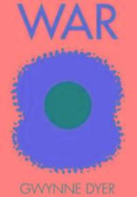 Cover: 9781902932415 | War | Gwynne Dyer | Taschenbuch | Englisch | 2016 | EAN 9781902932415