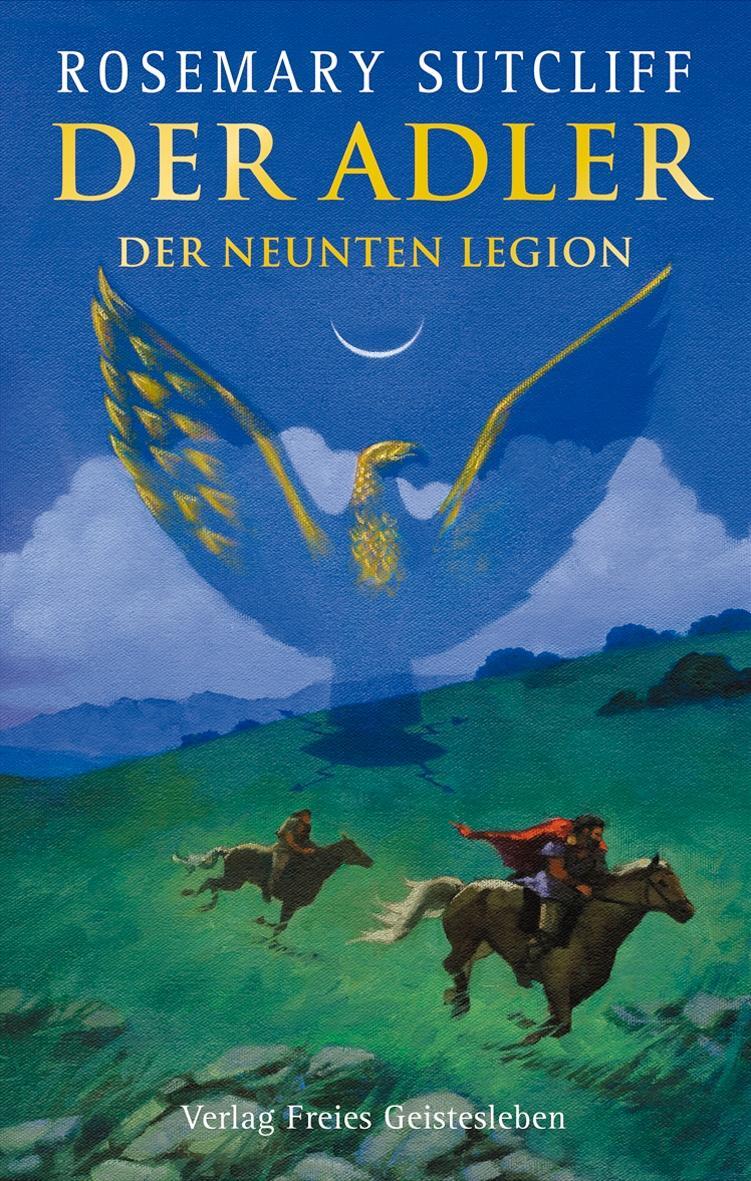 Cover: 9783772524615 | Der Adler der Neunten Legion | Rosemary Sutcliff | Buch | Deutsch