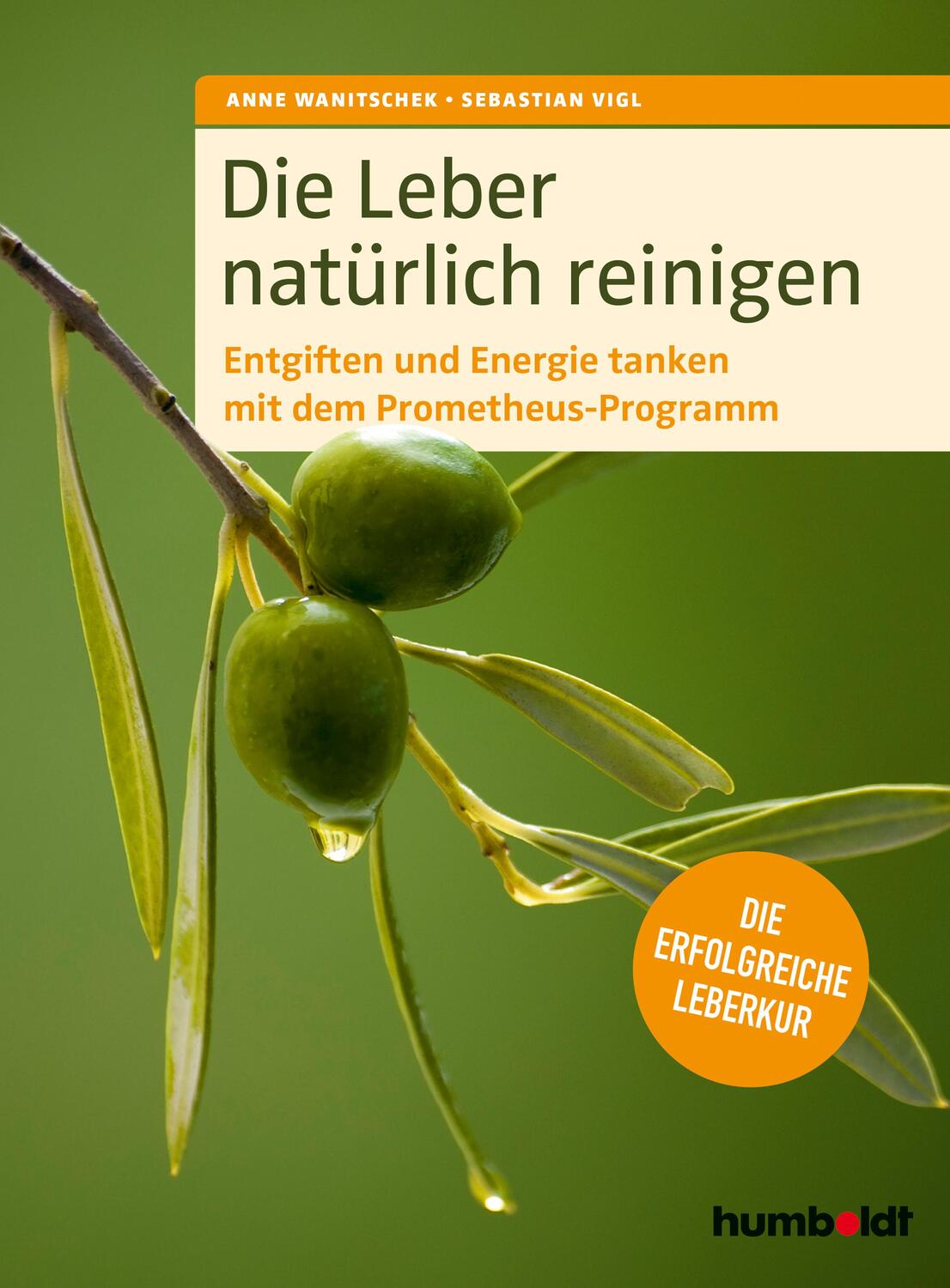Cover: 9783842629103 | Die Leber natürlich reinigen | Anne Wanitschek (u. a.) | Taschenbuch
