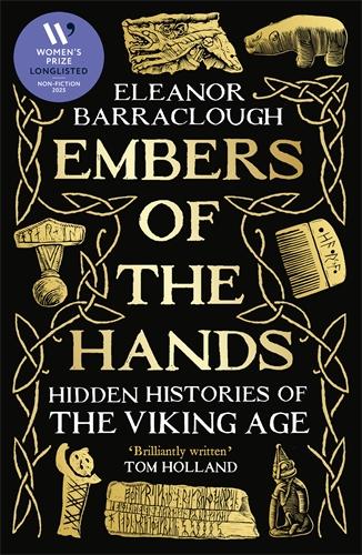 Cover: 9781788166744 | Embers of the Hands | Hidden Histories of the Viking Age | Barraclough