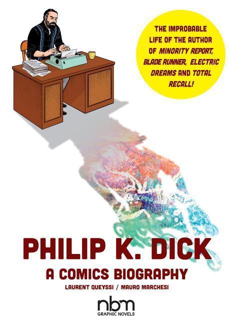 Cover: 9781681121918 | Philip K. Dick | A Comics Biography | Laurent Queyssi (u. a.) | Buch