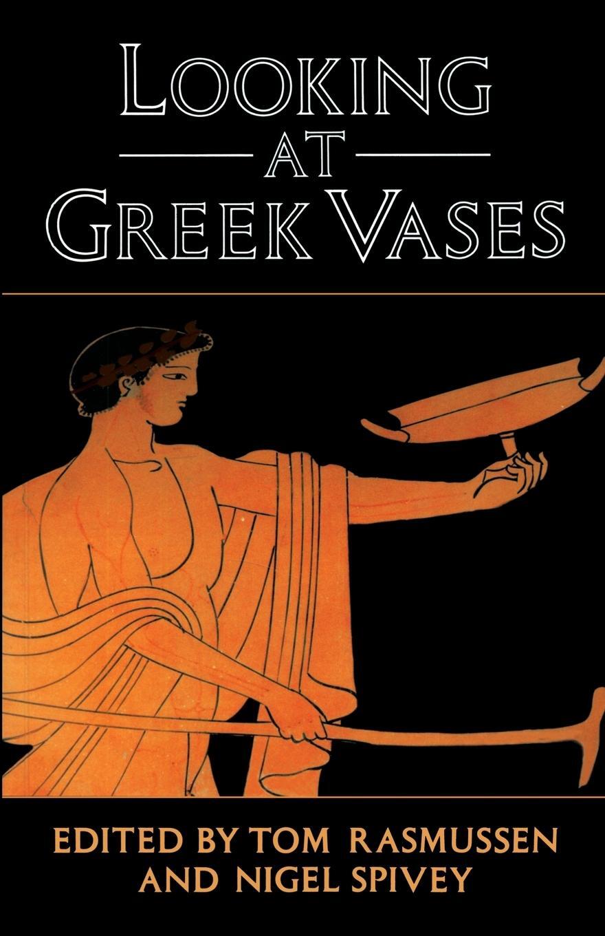 Cover: 9780521376792 | Looking at Greek Vases | Rasmussen Tom | Taschenbuch | Paperback