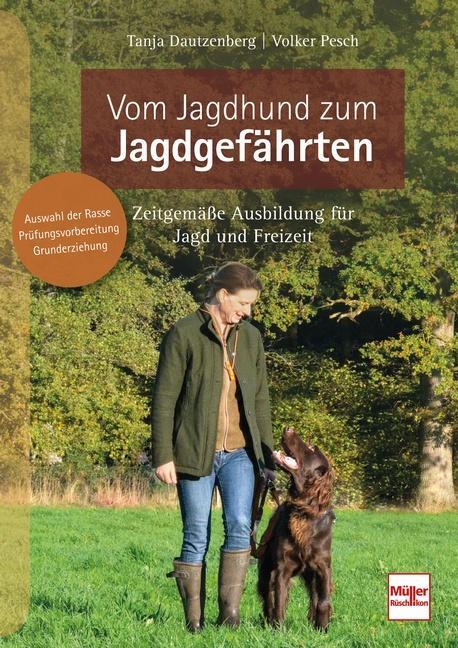 Cover: 9783275022793 | Vom Jagdhund zum Jagdgefährten | Tanja Dautzenberg (u. a.) | Buch