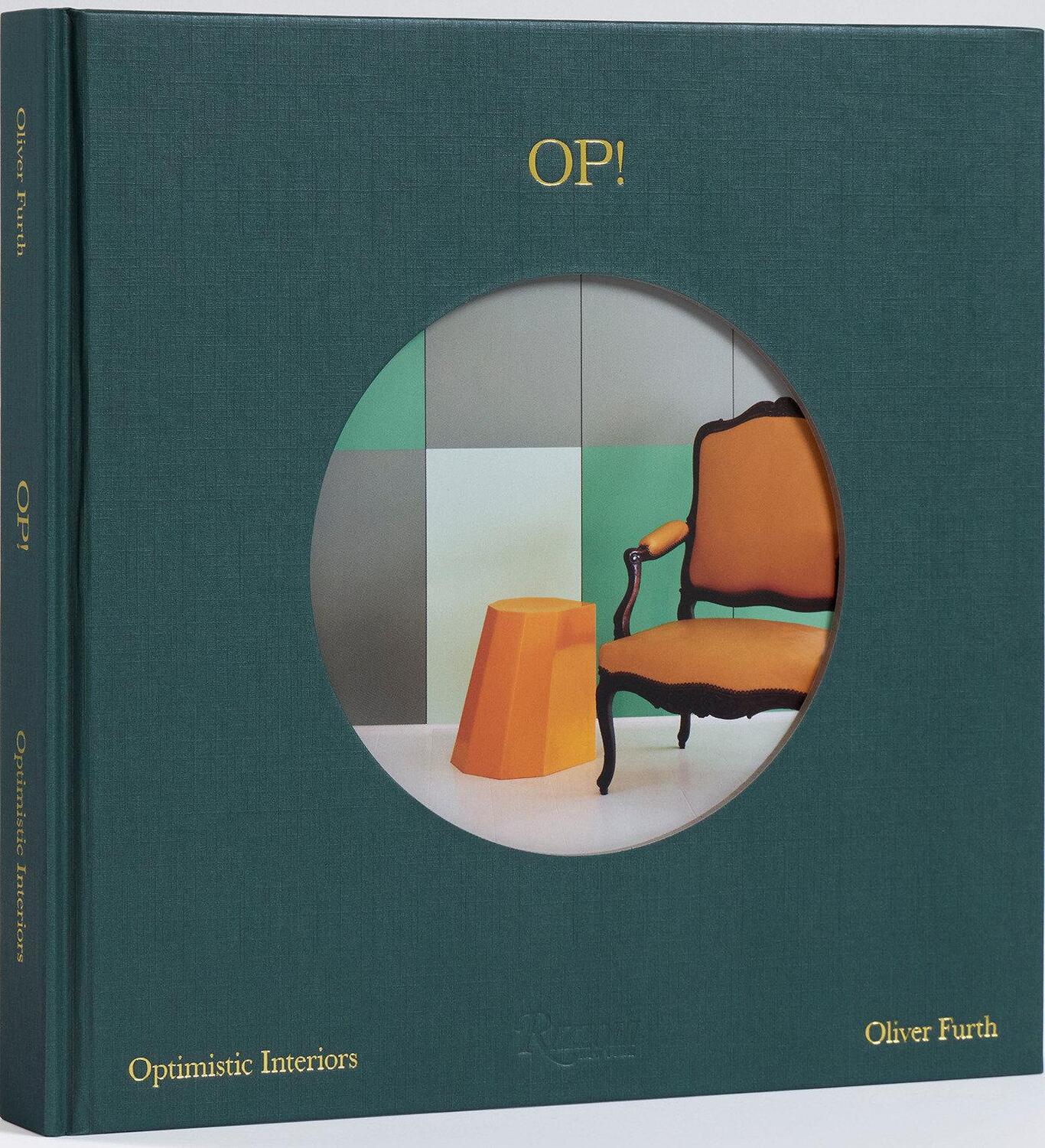 Cover: 9780847873609 | OP! Optimistic Interiors | Oliver Furth | Buch | Englisch | 2024