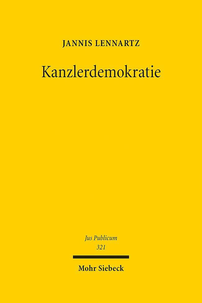 Cover: 9783161623653 | Kanzlerdemokratie | Jannis Lennartz | Buch | Jus Publicum | 387 S.