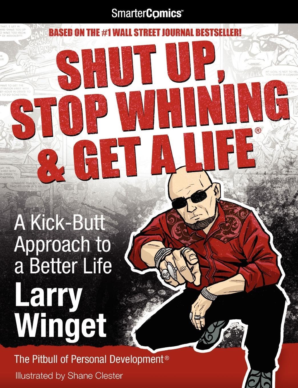 Cover: 9781610660020 | Shut Up, Stop Whining &amp; Get a Life | Larry Winget | Taschenbuch | 2010