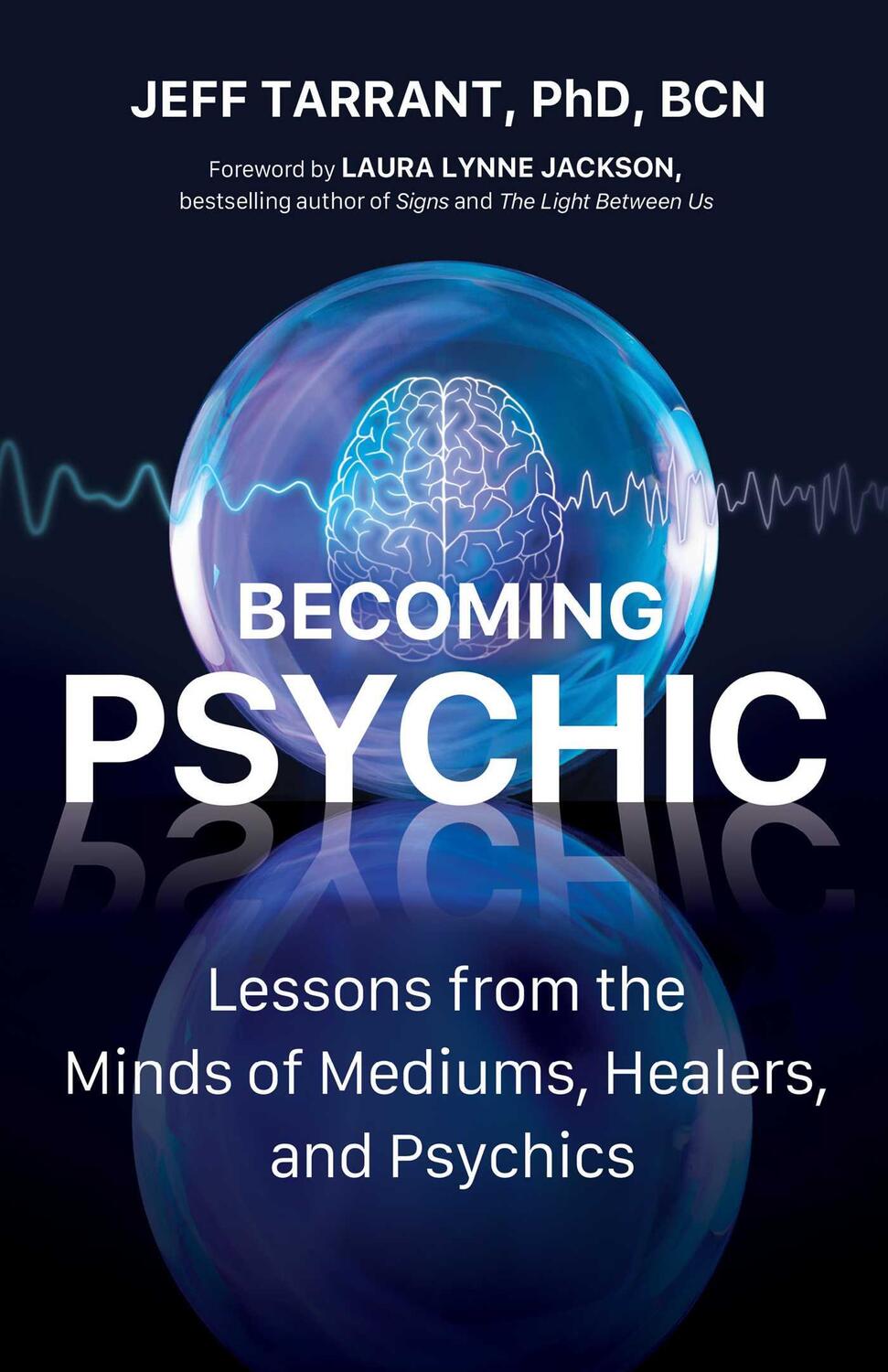 Cover: 9780757324789 | Becoming Psychic | Jeff, PhD Tarrant | Taschenbuch | Englisch | 2024