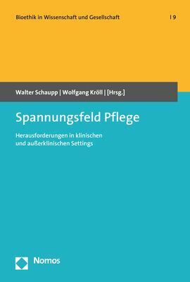 Cover: 9783848768516 | Spannungsfeld Pflege | Walter Schaupp (u. a.) | Taschenbuch | 146 S.