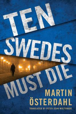 Cover: 9781542040617 | Ten Swedes Must Die | Martin Österdahl | Taschenbuch | Englisch | 2019