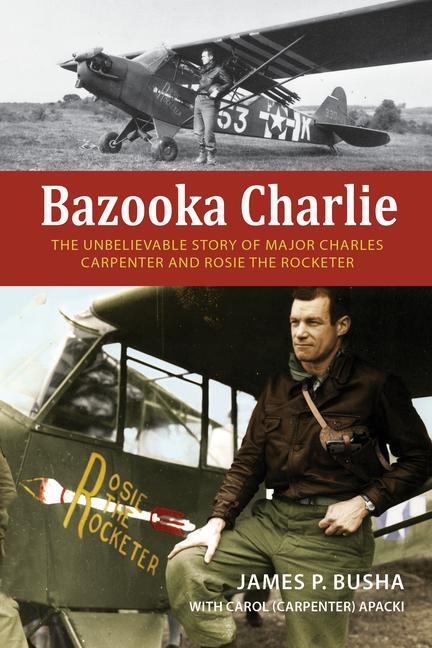 Cover: 9780764366369 | Bazooka Charlie | James P Busha (u. a.) | Buch | Gebunden | Englisch