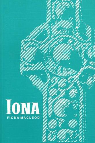 Cover: 9783880690608 | Iona | Die Insel der heiligen irischen Männer | Fiona MacLeod | Buch