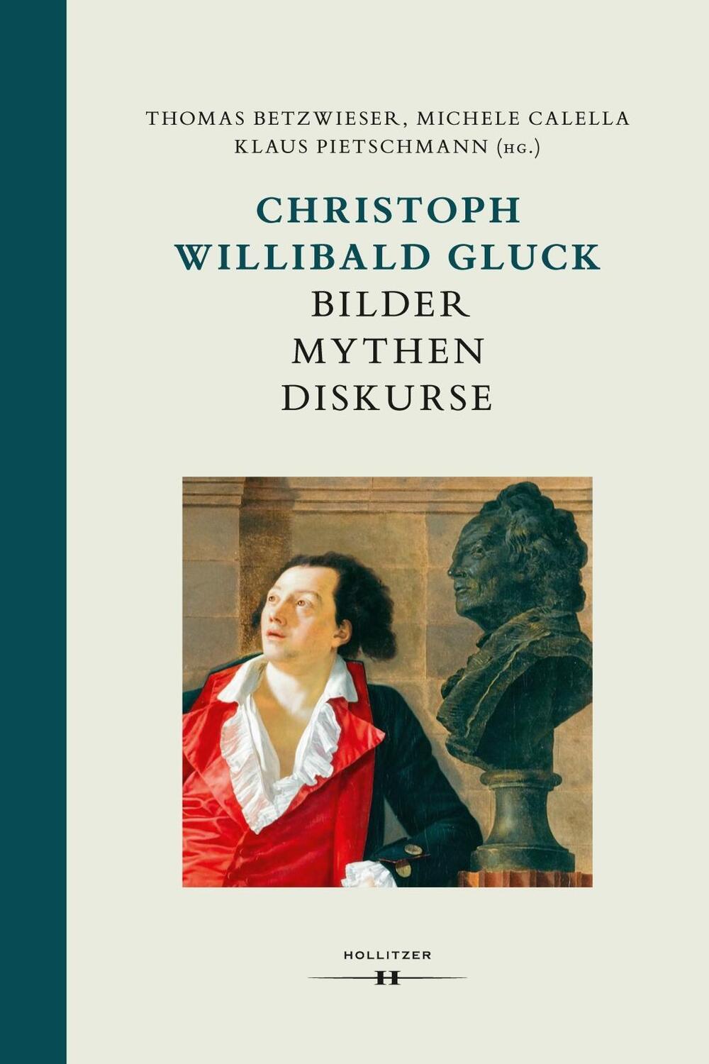 Cover: 9783990125014 | Christoph Willibald Gluck: Bilder Mythen Diskurse | Buch | 272 S.