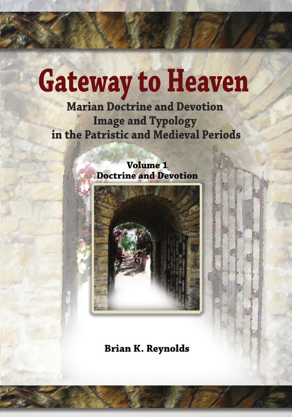 Cover: 9781565484498 | Gateway to Heaven | Brian K. Reynolds | Taschenbuch | Paperback | 2017