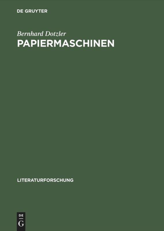 Cover: 9783050029139 | Papiermaschinen | Bernhard J. Dotzler | Buch | De Gruyter