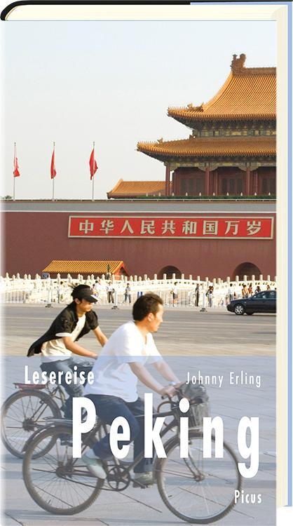 Cover: 9783711710789 | Lesereise Peking | Vorfahrt für die Rote Fahne | Johnny Erling | Buch