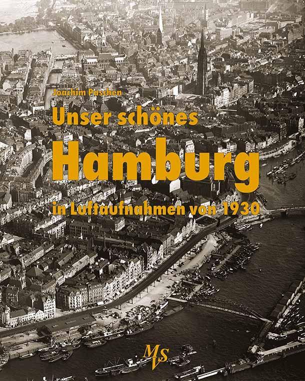 Cover: 9783937843568 | Unser schönes Hamburg in Luftaufnahmen von 1930 | Joachim Paschen