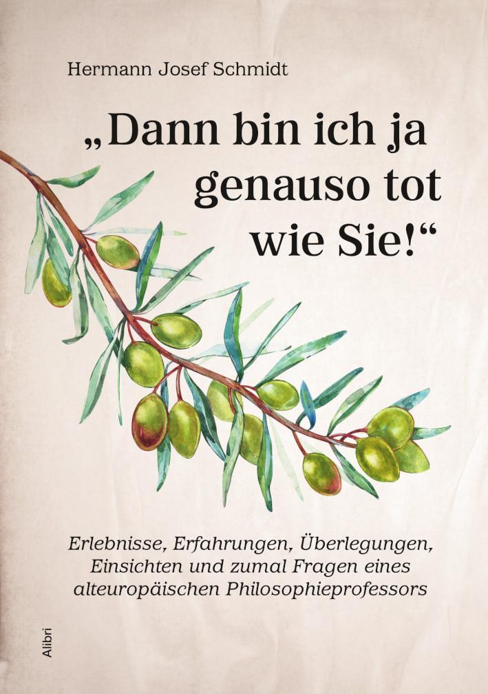 Cover: 9783865691552 | "Dann bin ich ja genauso tot wie Sie!" | Hermann Josef Schmidt | Buch