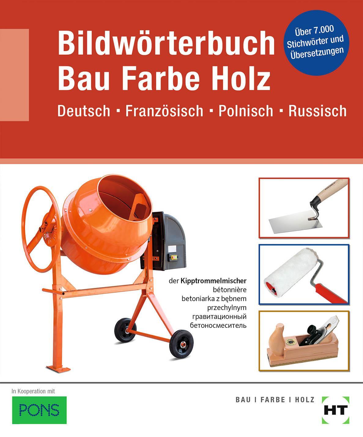 Cover: 9783582090416 | Bildwörterbuch Bau Farbe Holz | Deutsch Französisch Polnisch Russisch