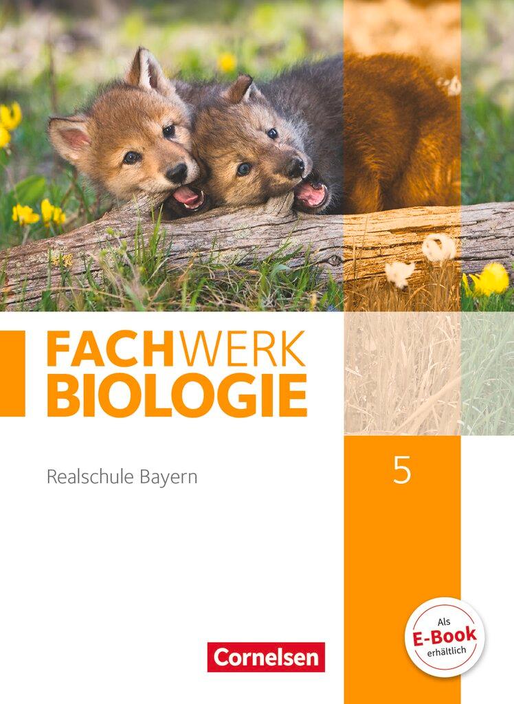 Cover: 9783060148653 | Fachwerk Biologie 5. Jahrgangsstufe - Realschule Bayern - Schülerbuch