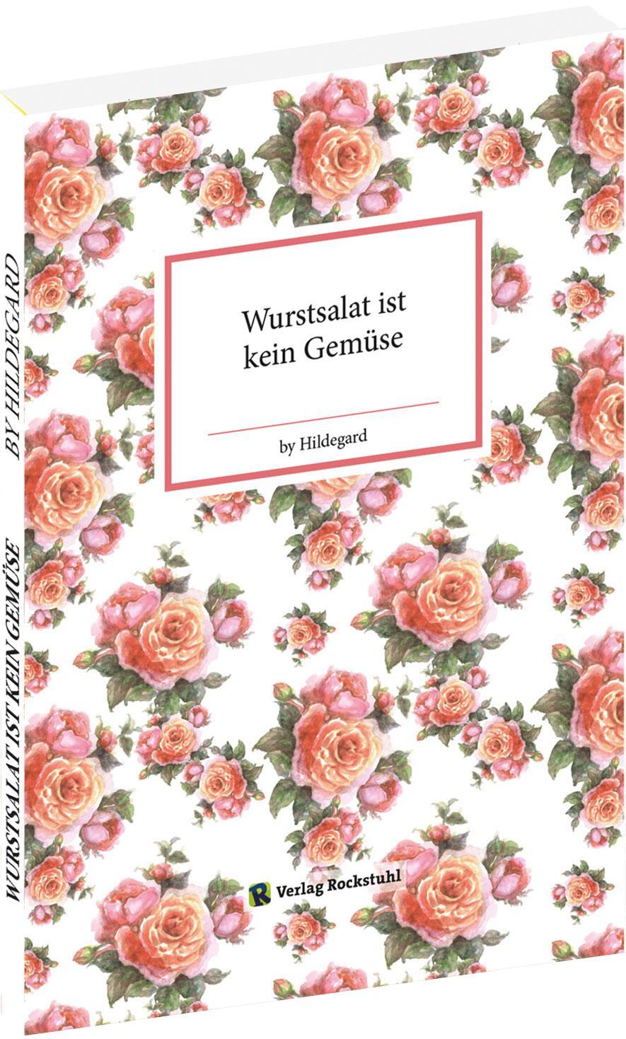 Cover: 9783959666756 | Wurstsalat ist kein Gemüse | by Hildegard | Jens Hoppe | Taschenbuch