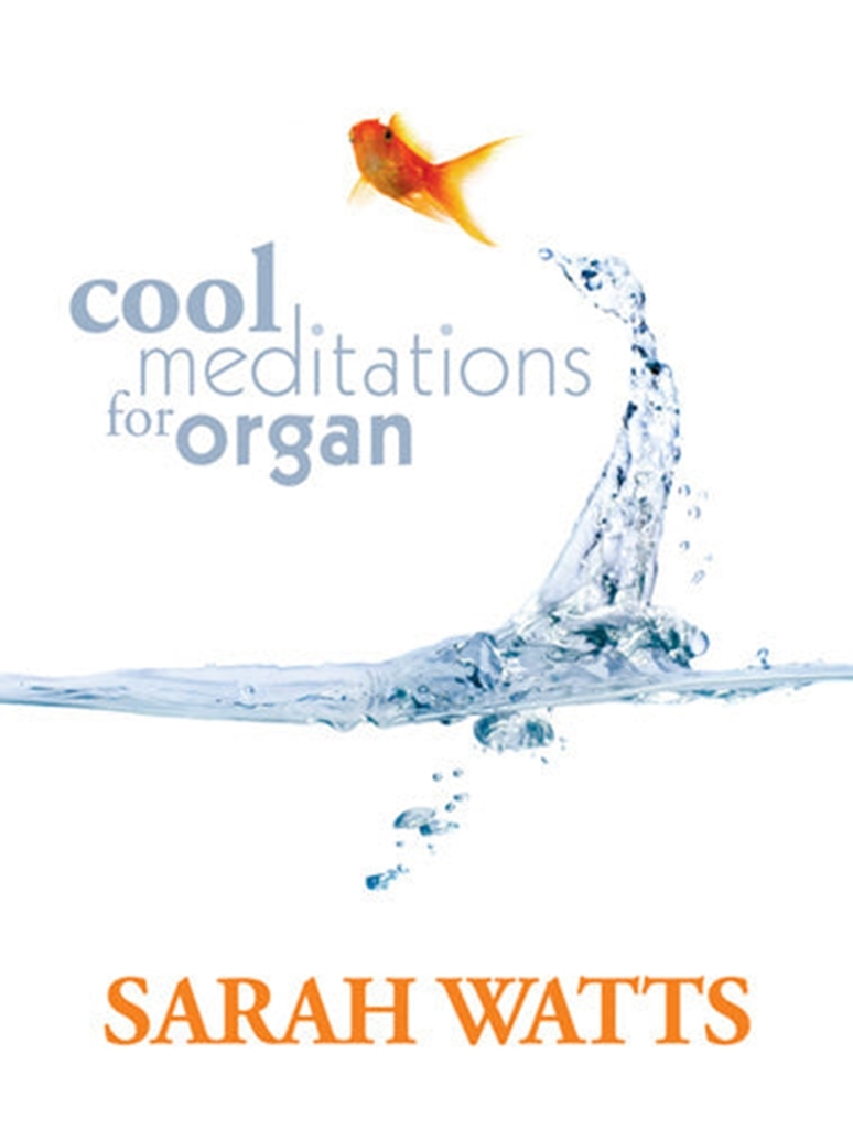 Cover: 9781844179138 | Cool Meditations for Organ | Sarah Watts | Buch | Buch | Kevin Mayhew