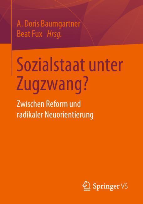 Cover: 9783658224431 | Sozialstaat unter Zugzwang? | Beat Fux (u. a.) | Taschenbuch | xii