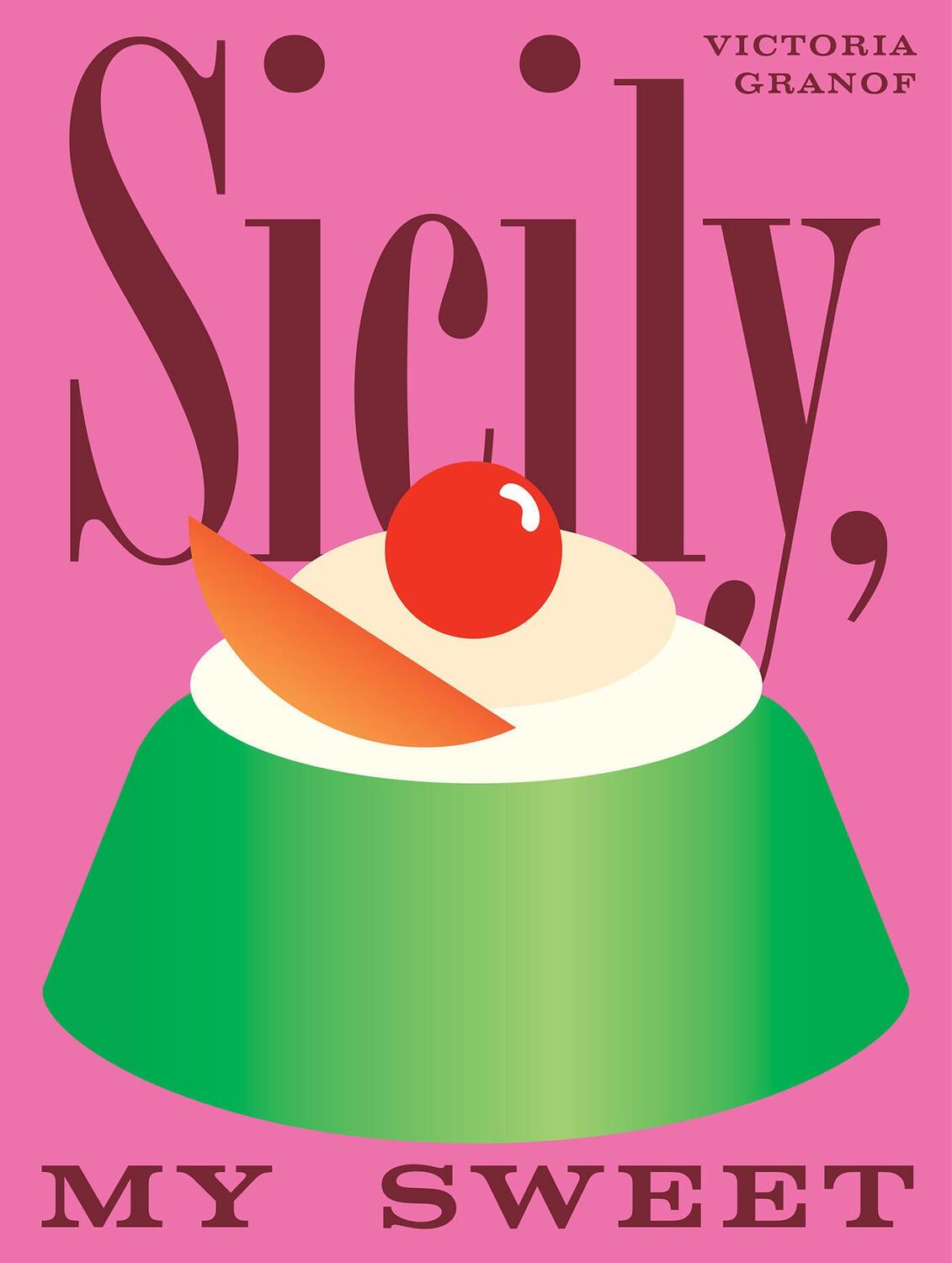 Cover: 9781958417492 | Sicily, My Sweet | Victoria Granof | Buch | Englisch | 2024